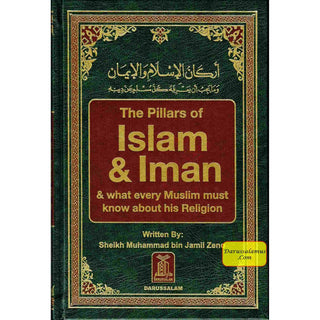 The Pillars of Islam and Iman, And what every Muslim must know about his religion By Muhammad bin Jamil Zino