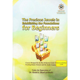 The Precious Jewels In Establishing The Foundations For Beginners