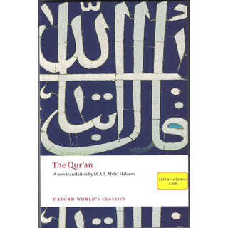 The Qur'an (Oxford World's Classics) By M. A. S. Abdel Haleem