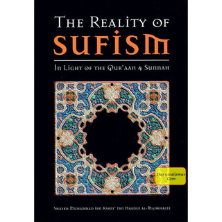 The Reality of Sufism By Muhammad ibn-Rabee ibn-Haadee al-Madkhalee