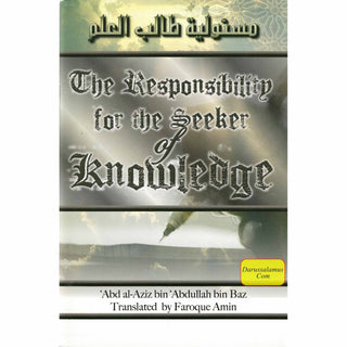 The Responsibility for the Seeker of Knowledge By Abd al-Aziz bin Abdullah bin Baaz