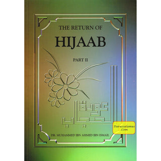The Return Of Hijaab Vol 1, 2 & 3 By Dr. Muhammed Ibn Ahmed Ibn Ismail