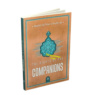 The Rights Of The Companions By Shaykh Ali' Nasir al-Faqihi