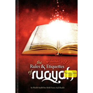 The Rules & Etiquettes of Ruqyah By Shaykh Saalih ibn Abdil Azeez Aali Shaikh