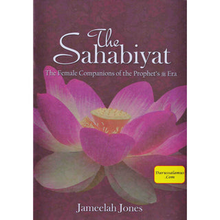 The Sahabiyat (RA) By Jameelah Jones