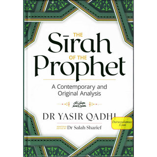 The Sirah of The Prophet A Contemporary and Original Analysis