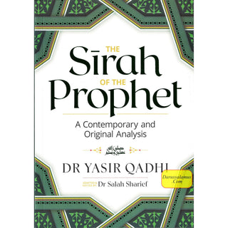 The Sirah of The Prophet A Contemporary and Original Analysis