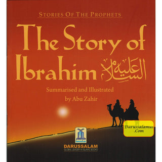 The Story of Ibrahim By Abu Zahir (Stories Of The Prophets)