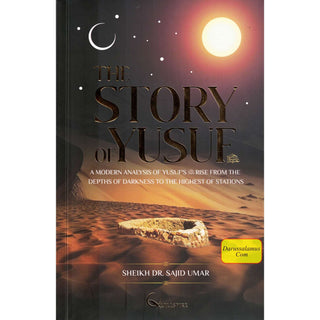 The Story of Yusuf by Shaykh Dr Ali Ahmed