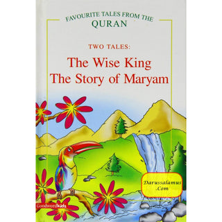 The Wise King and The Story of Maryam By Saniyasnain Khan