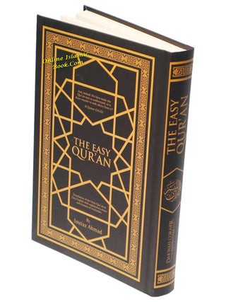 The Easy Quran, Translation of the Holy Quran in Easy English By Imtiaz Ahmad (New Edition)