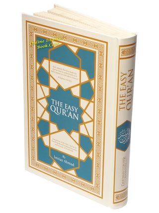 The Easy Quran, Translation of the Holy Quran in Easy English By Imtiaz Ahmad (New Edition)