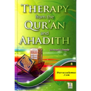 Therapy from the Quran and Ahadith By Dr. Feryad A. Hussain