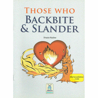 Those Who Backbite and Slander By Shazia Nazlee