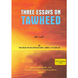 Three Essays on Tawheed By Muhammad Ibn Abdul Wahhab