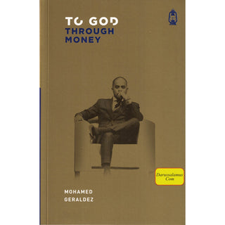 To God Through Money By Mohamed Geraldez