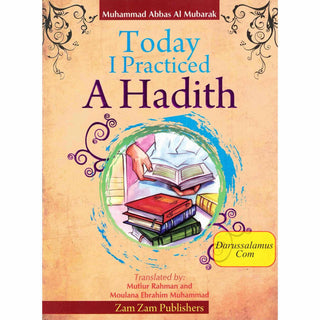 Today I Practiced a Hadith By Ebrahim Muhammad