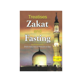 Treatises Zakat and Fasting By Shaikh Abdul-Aziz Ibn Baz