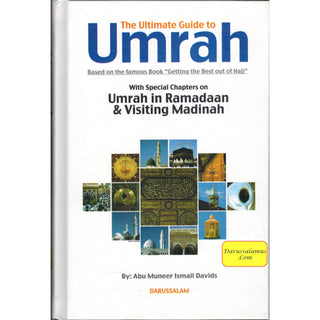 Ultimate Guide to Umrah By Abu Muneer Ismail Davids
