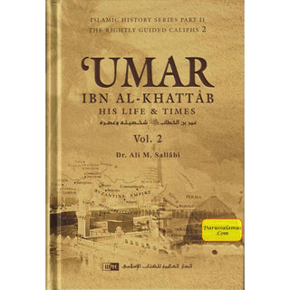 Umar Ibn Al Khattab His Life & Times (2 Volumes Set) By Dr. Ali Muhammad as-Sallabi