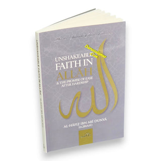 Unshakeable Faith in Allah and the Promise Of Ease After Hardship
ISBN: 9781904336860
