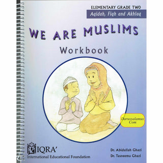 We Are Muslims Workbook Grade 2 By Abdullah Ghazi and Tasneema Khatoon Ghazi