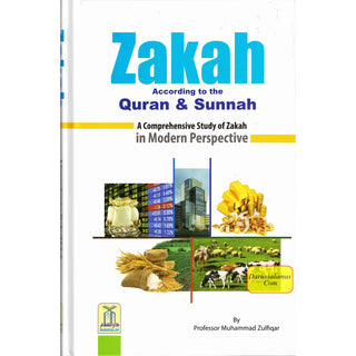 Zakah According to the Quran & Sunnah By Prof. Muhammad Zulfiqar