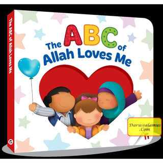 The ABC of Allah Loves Me (Learning Roots) Ages 2 to 5