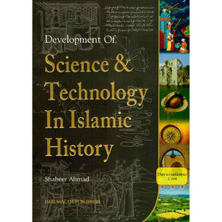 Science and Technology in Islamic History By Shabeer Ahmad