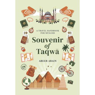 Souvenir of Taqwa: A Travel Handbook for Muslims