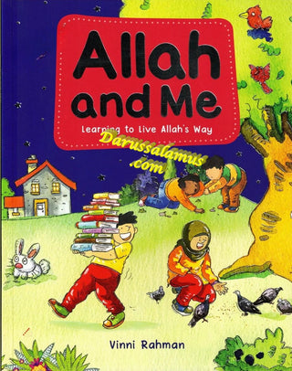 Allah and Me Learning to live Allah Way