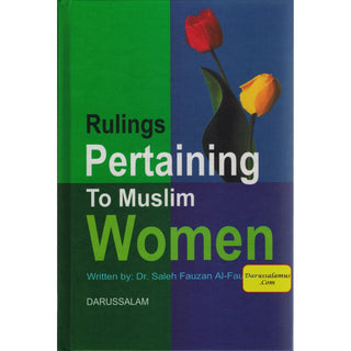 Rulings Pertaining to Muslim Women By Salih Al-Fawzaan