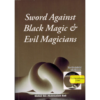 Sword Against Black Magic & Evil Magicians With 2 CDs By Wahid Abdussalam Bali