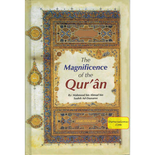 Magnificence of the Quran By Mahmood bin Ahmad bin Saaleh Ad-Dausaree