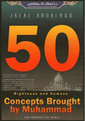 50 Righteous and Humane Concepts Brought By Jalal Abualrub