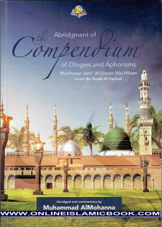 Abridgement of the Compendium of Ologies and Aphorisms By Muhammad AlMohanna