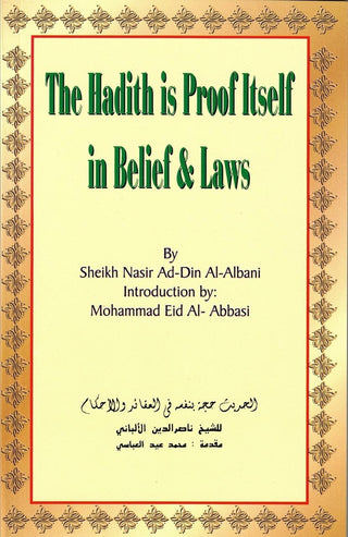 The Hadith is Proof itself in Belief & Laws by Shaikh Nasir Ad-Din Al-Albani