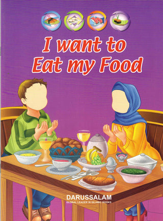 I want to Eat my Food By Abdul Malik Mujahid