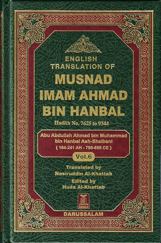 English Translation of Musnad Imam Ahmad Bin Hanbal Vol 6 (Hadith 7625-9344) By Imam Ahmed Bin Hanbal