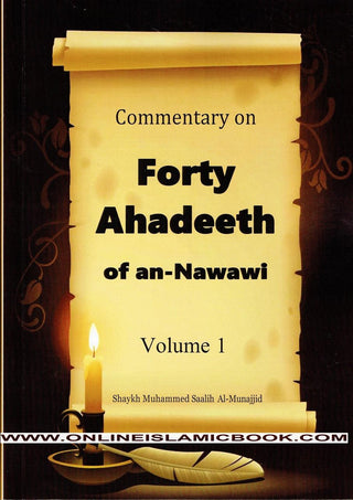 Commentary of Forty Ahadeeth of An-Nawawi  (4 Volume Set) By Shaykh Muhammad Saalih Al-Munajjid