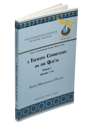 A Thematic Commentary on the Holy Quran  Vol 1 (Issues in Contemporary Islamic Thought Series(14)