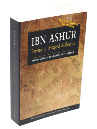 Ibn Ashur Treatise on Maqasid al Shariah By Muhammad Al-Tahir Ibn Ashur