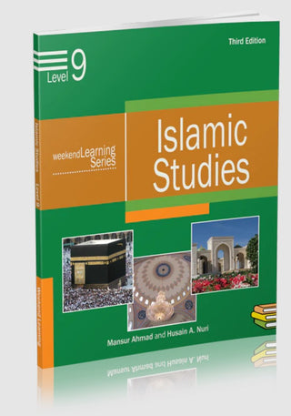 Islamic Studies Level 9 ( Weekend Learning Series) By Mansur Ahmad and Husain A. Nuri