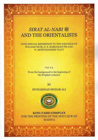 Sirat Al-Nabi (SAW) And The Orientalists 2 Volumes Set By Mohammad Mohar Ali