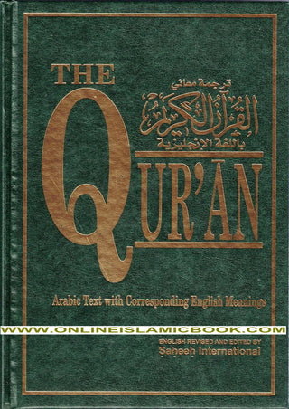 The Quran (Arabic Text With Corresponding English Meaning)