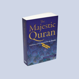 The Majestic Qur'an Guidance and Good News For The Mindful (Paperback)