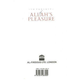 In pursuit of Allah's Pleasure By Dr. Naahah Ibrahim, Asim Abdul Maajid & Esaam-ud-Deen