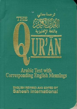 The Quran Arabic Text With Corresponding English Meanings (Pocket Size)