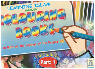 Learning Islam Through Colouring Books (Part 1) By Abdul Hameed