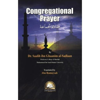 Congregational Prayer By Dr.Saalih ibn Ghaanim al-Sadlaam